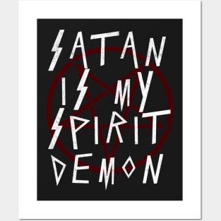 SATAN IS MY SPIRIT DEMON - FUNNY SATANIC AND THE OCCULT Posters and Art